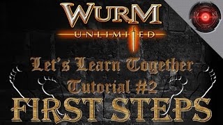Wurm Unlimited/Online - Tutorial #2 - First Steps