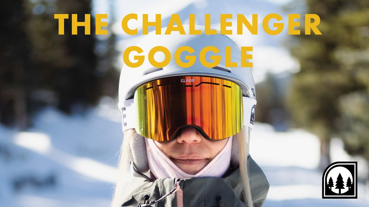 Glade Challenger Goggle YouTube