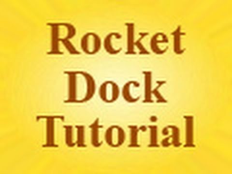 Rocket Dock Tutorial | Change Icons & Customize