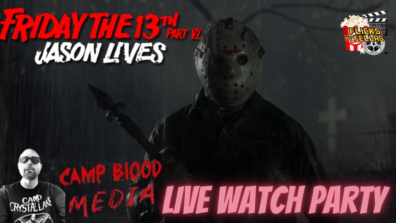 Friday the 13th Part 6 Jason Lives (1986) Watch Party | Flicks with the ...