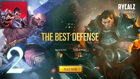 Legends Of Runeterra Gameplay Walkthrough Part 2 - The Best Defense