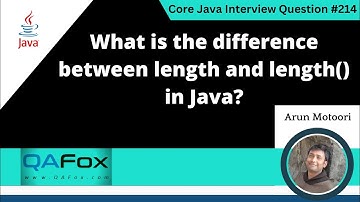 What is the difference between length and length() in Java (Core Java Interview Question #214)