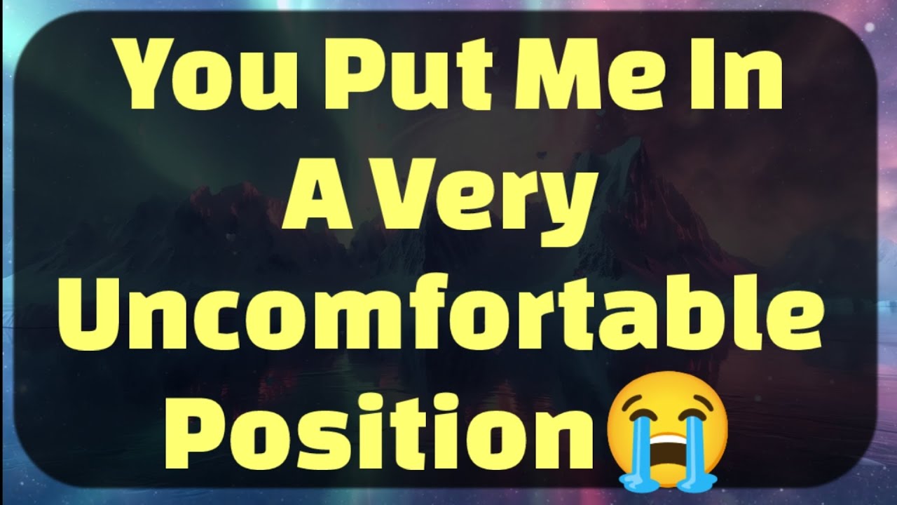 Current Thoughts And Feelings Of Your Person Love Messages You Put Me In A Very Uncomfortable