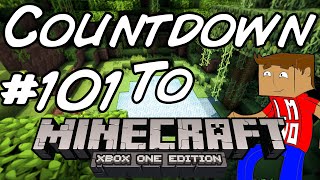 Minecraft Xbox - Countdown To Xbox One! - Day 101