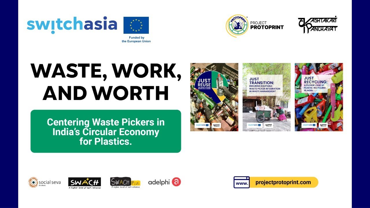 Waste, Work and Worth | Centering Waste Pickers in India's Circular Economy for Plastics