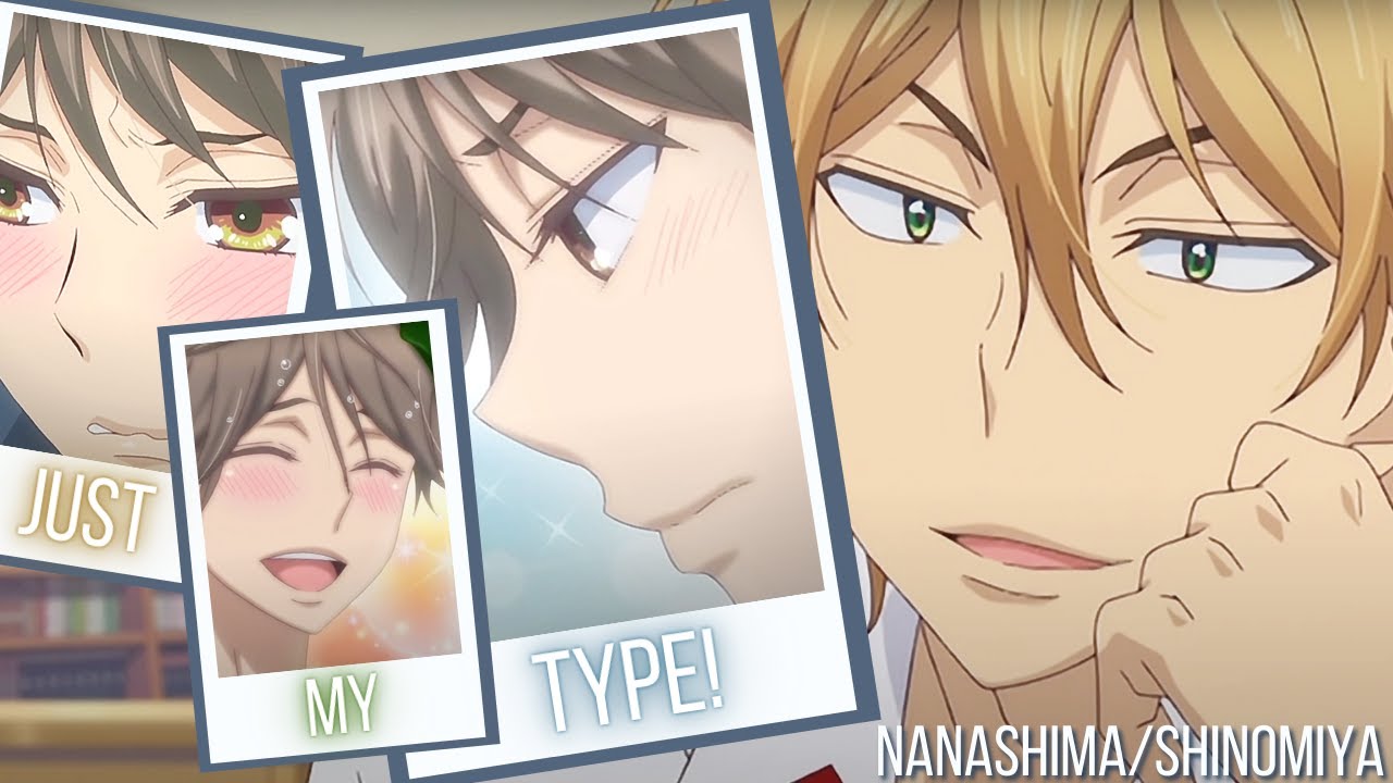 NanashimaShinomiya | Just My Type | Kiss Him, Not Me AMV - YouTube