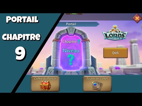 PORTAIL - CHAPITRE 9 (niveau 1 à 15) [LORDS MOBILE]