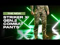 The new Striker X Gen.2 Combat Pants | Born from the field, tailored to every mission