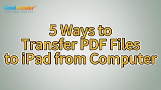 How to Transfer PDF Files to iPad from Computer? [5 Easy Ways]