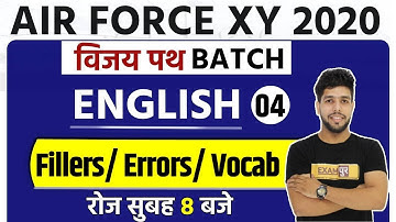 AIR FORCE XY 2020 | Vijaypath Batch | English | By Anuj Sir | Class 04 | Fillers/ Errors/ Vocab
