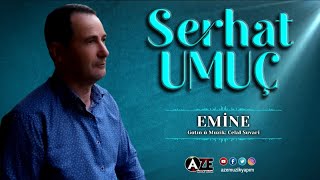 Serhat Umuç - Emînê