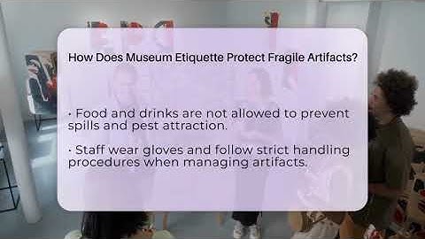 How Does Museum Etiquette Protect Fragile Artifacts? - Inside Museum Walls