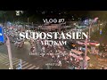 SÜDOSTASIEN VLOG #7 | VIETNAM - Erste Tage in Ho-Chi-Minh-City | IamAniva