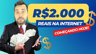 COMO GANHAR SEUS PRIMEIROS 2 MIL REAIS NA INTERNET RÁPIDO AINDA ESSA SEMANA!