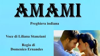 AMAMI - Preghiera indiana - Voce di Liliana Stanziani - Regia di Domenic Ernandes