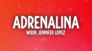 Wisin - Adrenalina (Letra/) Ft. Jennifer Lopez, Ricky Martin
