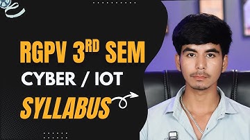 RGPV Cyber Security & iOT 3rd Semester Complete Syllabus | RGPV 3rd Semester | @Growwithfarooque