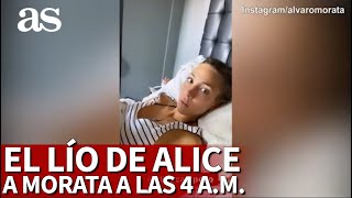 La Liada De Alice Campello A Morata A Las 4 De La Madrugada  Diario As