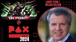 EXCLUSIVE Interview Larry Hyrb / Major Nelson of Midwest Games - OnPoint! 4 Gamers at #paxeast 2024