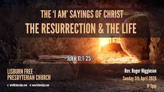 I AM The Resurrection and the Life