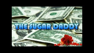 THE SUGAR DADDY