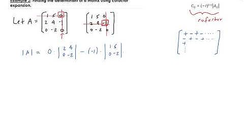 Example 2: Finding the determinant of a matrix using cofactor expansion