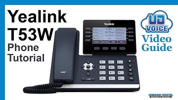 Yealink T53W Phone Tutorial｜UD Voice Video Guide