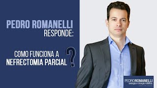 Como funciona a Nefrectomia Parcial