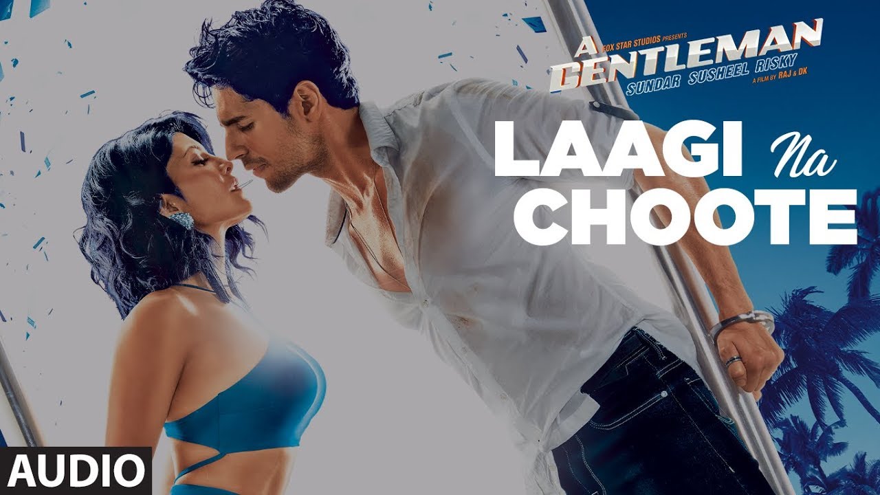 Laagi Na Choote Full Audio  A Gentleman   SSR  Sidharth  Jacqueline  Arijit Singh Shreya Ghoshal