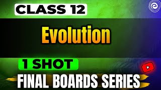 Evolution I Oneshot | Class 12 Cbse | Biology | Kajal Singh