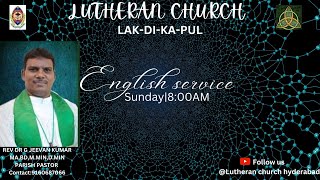 ENGLISH SERVICE | 11-06-2023 | Part 2 | Lutheran Church Lakdikapool Hyd