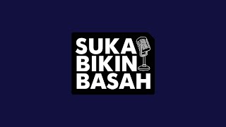 Coming Soon Podcast Suka Bikin Basah