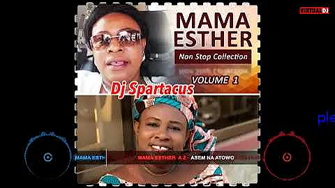 MAMA ESTHER MIXTAPE DJ SPARTACUS