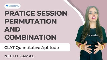 Quantitative Aptitude for CLAT 2022 |Permutation and Combination |Quant for CLAT |Neetu Kamal| CLAT