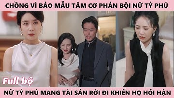 Sau Khi Tái Sinh - Nữ Tỷ Phú Đem Yêu Thương Trở Về, Khiến Chồng Cùng Bảo Mẫu Tâm Cơ Hối Hận