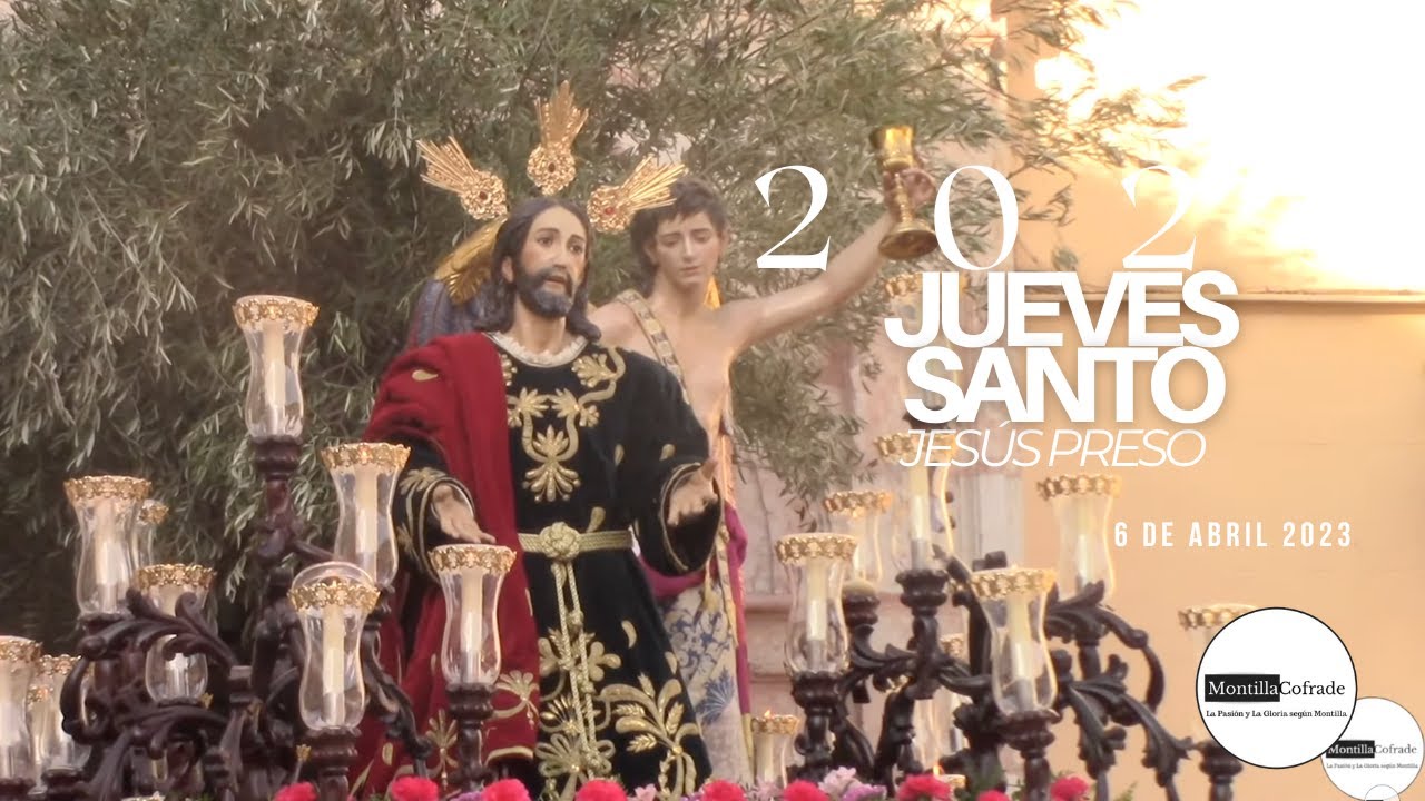 EL PRESO de MONTILLA 2023 - Jueves Santo