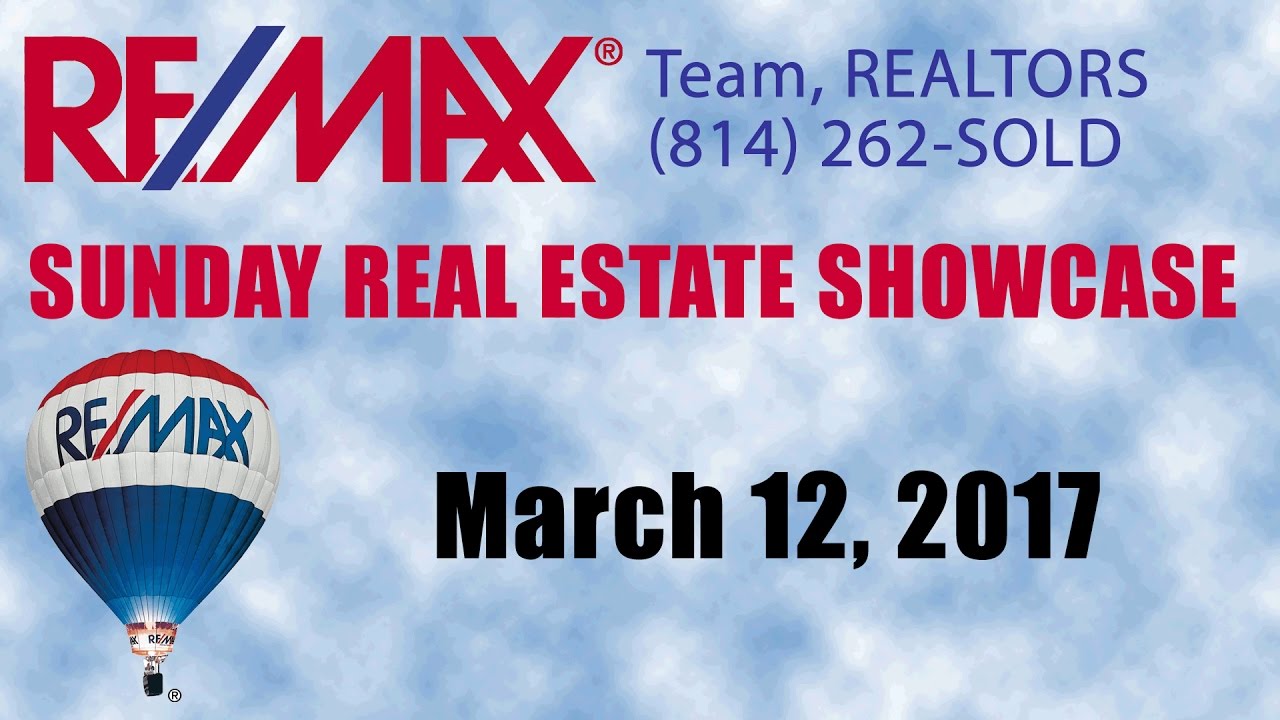 12 March 2017 RE/MAX Sunday Real Estate Showcase YouTube