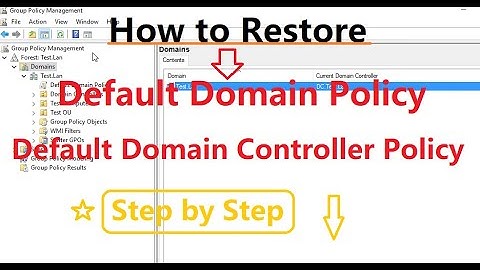 How to Restore Default Domain Policy and Default Domain Controller Policy | DCGPOFIX