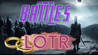 The Epic Battles of Middle-earth: A Journey Through LOTR's Greatest Wars