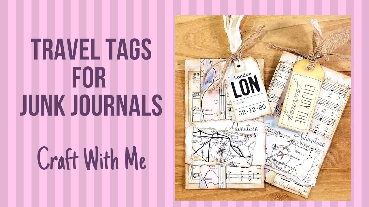 Travel Tags for Junk Journals: Craft With Me - YouTube