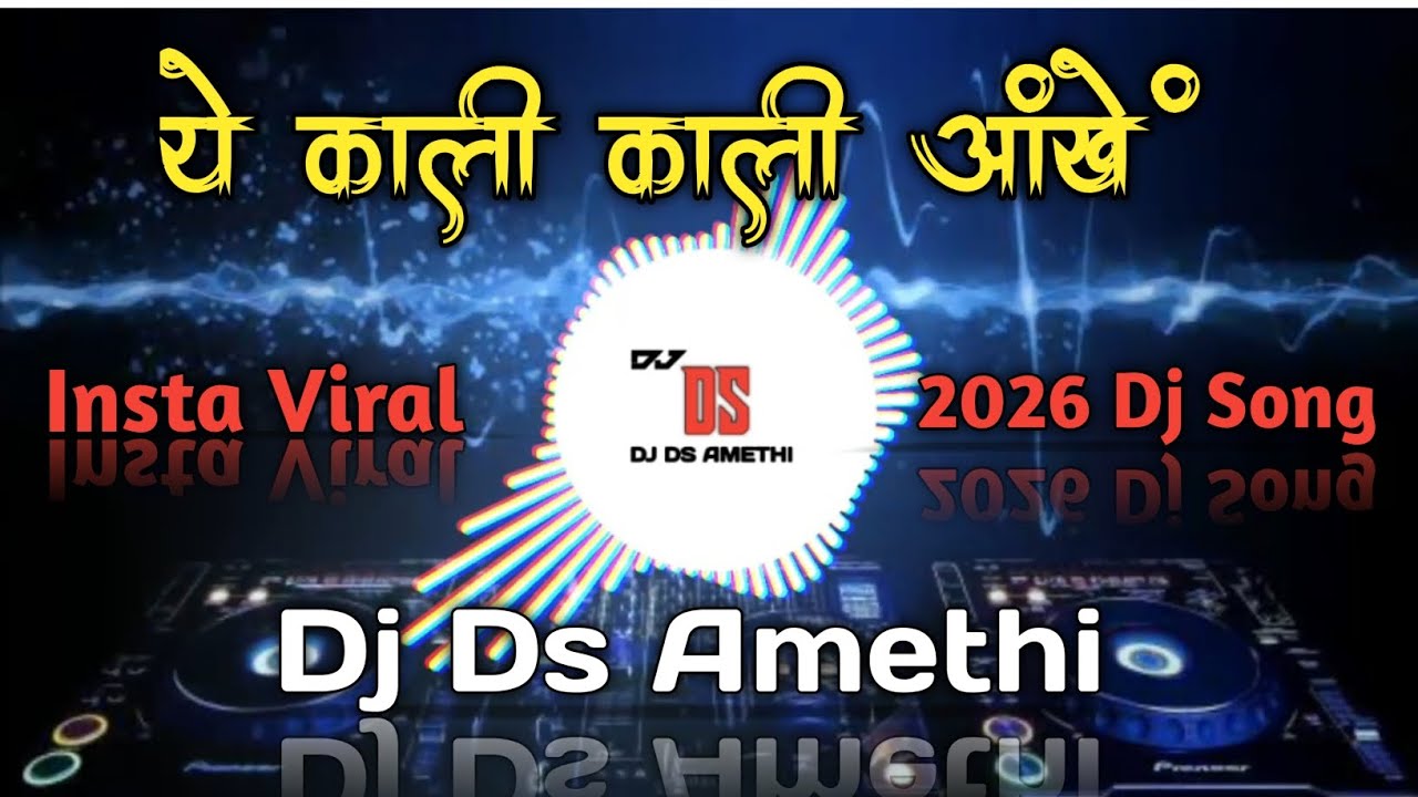 Ye Kali Kali Aankhe 90's Songs | Insta Viral 2025 Dj Remix | Dj Ds Amethi