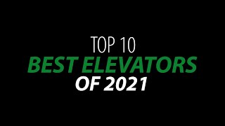 Top 10 BEST Elevators Of 2021!