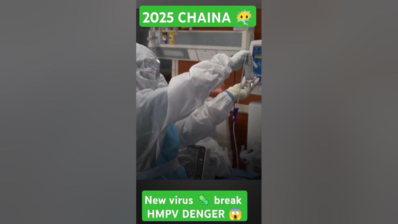 New virus 🦠 symptoms 🤧 chaina situation 2025 new news chance to