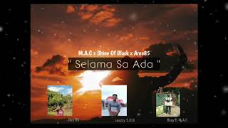 M.A.C x Shine Of Black x A85 - Selama Sa Ada