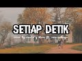 SETIAP DETIK - HIJAU DAUN | MARIO G KLAU FT ASA CAHAYA (COVER) | with lyrics