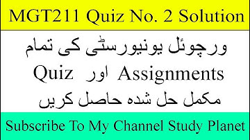MGT211 Quiz No. 2 Complete Solution 2019 | Study Planet