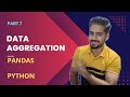 Data Aggregation | Pandas learning Series | Python | Part 7