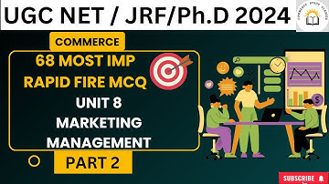 Most Important 68 MCQs Unit 8 Marketing Management Part 2 | UGC NET COMMERCE 2024 | UPHESC |