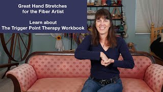 Hand, Finger and Arm Stretches - Great for the Fiber Artist