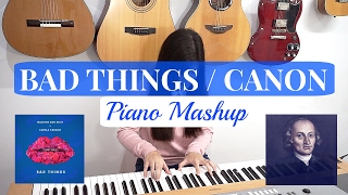 Bad Things / Canon - Josephine Alexandra | Piano Mashup Cover chords